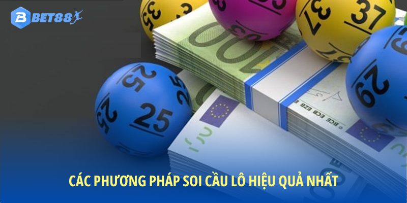 Những phương pháp soi cầu lô hiệu quả nhất