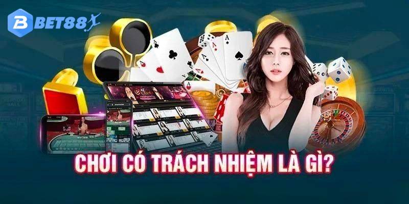 Chơi có trách nhiệm là gì
