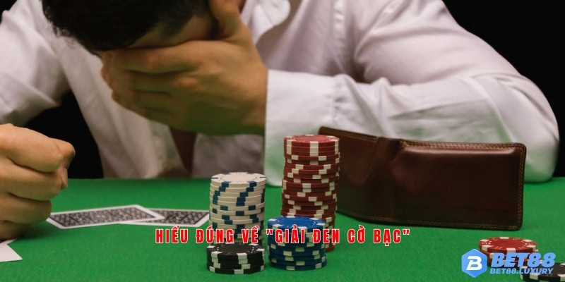 Hiểu Đúng Về "Giải Đen Cờ Bạc"