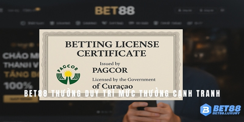 Hình ảnh giấy phép hợp lệ (PAGCOR, Curacao) khẳng đinh uy tín Bet88