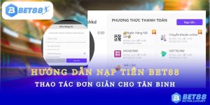 Hướng dẫn nạp tiền Bet88