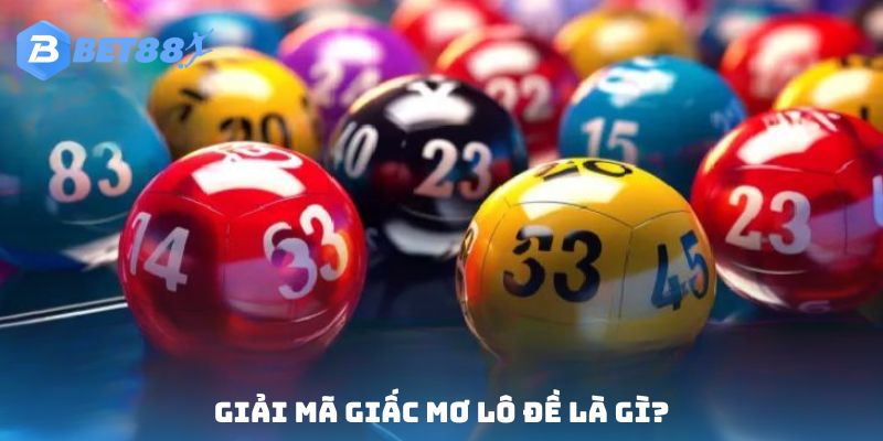 Khái niệm chuyên mục giải mã lô đề Bet88