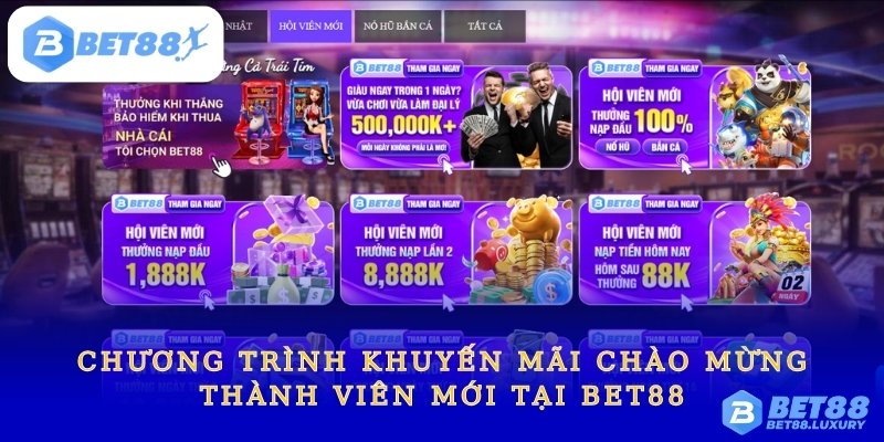 Chương trình khuyến mãi chào mừng thành viên mới tại Bet88
