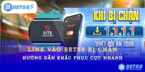Link vào Bet88 bị chặn