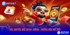 Săn Khuyến Mãi Bet88